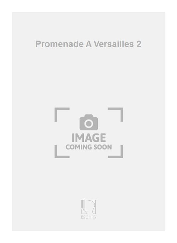 Promenade A Versailles 2